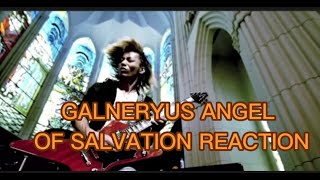 GALNERYUS ANGEL OF SALVATION REACTION [upl. by Icrad]