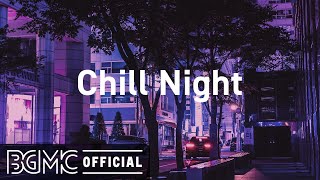 Chill Night Lofi Hip Hop Jazz  Chill Study Jazzy RampB Mix [upl. by Keraj]