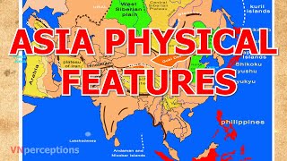 Asia Physical Features [upl. by Naeroled138]