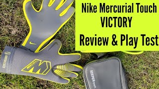 Goalkeeper Glove Review Nike Mercurial Victory Touch GK Glove Review [upl. by Renrag619]