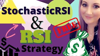 Stochastic RSI Strategy amp RSI Strategy FREE [upl. by Sualk]