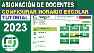 Siagie Asignación de personal y CONFIGURAR HORARIO ESCOLAR 2023 [upl. by Alletnahs770]