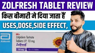 Zolfresh Tablet Review In Hindi  Zolpidem Tartrate UsesMode Of Action amp Side Effects In Hindi [upl. by Gerg]