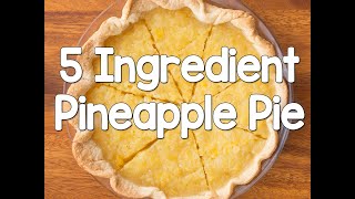 How To Make Pineapple Pie  Just 5 Ingredients [upl. by Oleusnoc360]