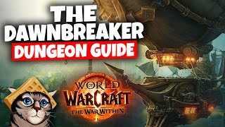 Dawnbreaker Mythic Dungeon Guide [upl. by Delcina]