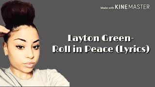 Layton Green Roll in Peace full song lyrics [upl. by Alleon]