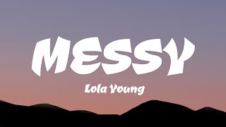 Lola Young  Messy Lyrics [upl. by Broida]