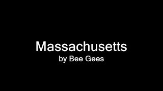 Bee Gees  Massachusetts LYRICS [upl. by Mendes111]