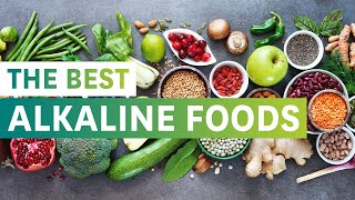 The Best Alkaline Foods and their Health Benefits [upl. by Rockafellow]