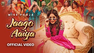 Jaago Aaiya Official VideoMiss Pooja  Dj Raj Minocha Tahliwood Records  Latest Punjabi Song 2025 [upl. by Jacobsen536]