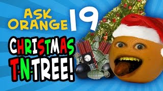 Annoying Orange  Ask Orange 19 Christmas TNTREE [upl. by Gerson350]