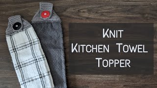 Knit Kitchen Towel Topper  Tutorial  Knitting House Square [upl. by Rubi]