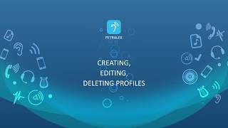 Petralex App CREATING EDITING DELETING PROFILES [upl. by Labors820]