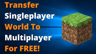 How To Turn Your Minecraft Java Edition Singleplayer World Into A Multiplayer Server For Free [upl. by Mlehliw]