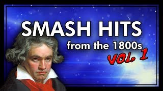 10 SMASH HITS from the 1800s Vol 1 [upl. by Selrahcnhoj66]