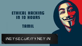 Free Ethical Hacking Course in 10 Hours  Educational Video with chapters in descriptionTamil [upl. by Eicarg]