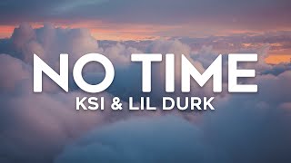 KSI  No Time Lyrics ft Lil Durk [upl. by Free817]