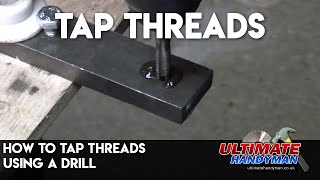 How to tap threads using a drill [upl. by Carmela753]