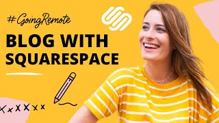 How to Blog with Squarespace Version 71 [upl. by Pickens]