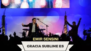 EMIR SENSINI  Gracia Sublime Es  OFICIAL HD [upl. by Ingalls]