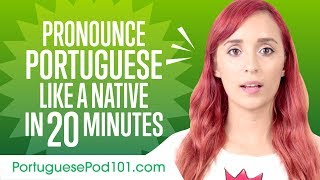 How to Pronounce Portuguese Like a Native Speaker [upl. by Shurlocke808]