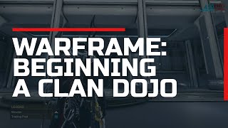 Warframe 2020  Beginning A Clan Dojo [upl. by Rodolphe997]