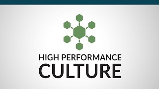 6 Characteristics of a High Performance Culture [upl. by Mairb700]