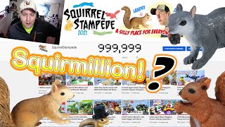 One Million Squirrel Stampede Squirrelibers Subscribers THANK YOU [upl. by Rainie436]