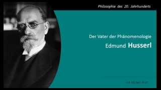 Edmund Husserl  Der Vater der Phänomenologie [upl. by Naharba]