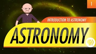 Introduction to Astronomy Crash Course Astronomy 1 [upl. by Marlen]