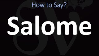 How to Pronounce Salome CORRECTLY BIBLE [upl. by Lyret]