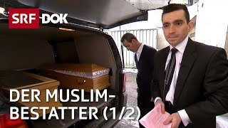 Der MuslimBestatter 12 — Vom Leben amp Sterben zwischen den Kulturen  Reportage  SRF [upl. by Edgardo]