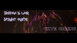 Onyxias Lair Location and Mount Guide WoW 2015 [upl. by Nilam434]