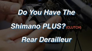 How To Use The Shimano Plus Rear Derailleur Clutch [upl. by Mailliwnhoj]