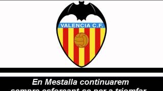 Himne del València CF Lletra  Himno del Valencia CF Letra [upl. by Edelman]