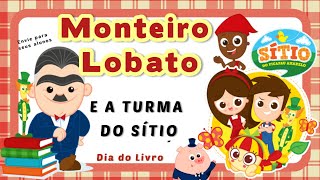 DIA DO LIVRO MONTEIRO LOBATO E A TURMA DO SÍTIO [upl. by Oinesra]