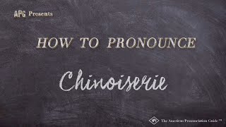 How to Pronounce Chinoiserie Real Life Examples [upl. by Samaj]