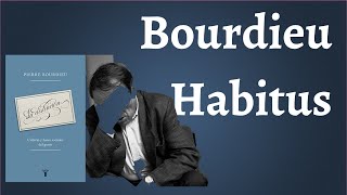 Bourdieu El Habitus [upl. by Sirtemed492]