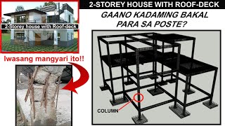 GAANO KADAMING BAKAL PARA SA POSTE NG BAHAY  2STOREY HOUSE WITH ROOFDECK [upl. by Agueda]