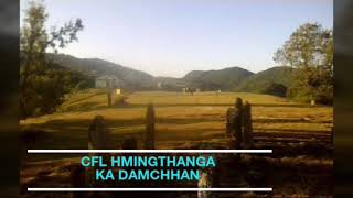 CFL Hmingthanga  Ka damchhan [upl. by Sumer]