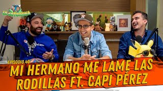 La Cotorrisa  Episodio 40  El Capi Pérez [upl. by Sclater]