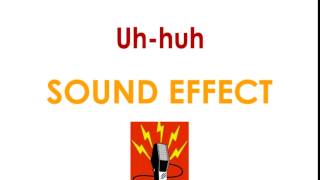 Man Saying quotUh HuhquotSound Effect Clip [upl. by Ahel]