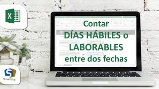 Contar días Hábiles o Laborables entre dos fechas en EXCEL  SMARTpro Academy [upl. by Nandor]