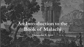 A Brief Introduction to the Book of Malachi [upl. by Knorring455]