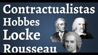 Contractualistas Hobbes Locke y Rousseau [upl. by Llemej]