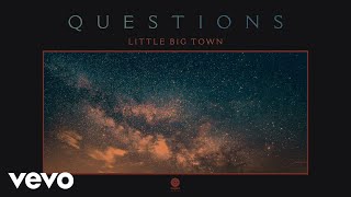 Little Big Town  Questions Official Audio [upl. by Essa885]