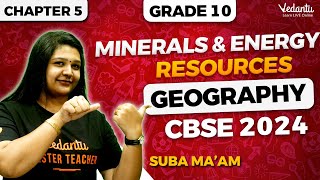 Minerals and Energy Resources Chapter 5  Class 10 Geography  CBSE 2024  Suba Ma’am [upl. by Anilev]