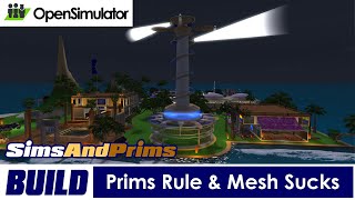 Why Prims are better than Mesh  OpenSimulator [upl. by Rogerio32]