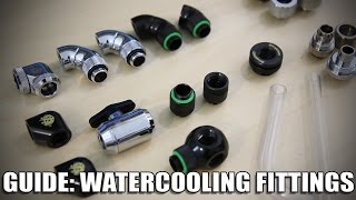 A Guide to Watercooling Fittings [upl. by Yeslaehc]