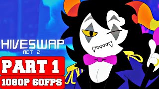 HIVESWAP ACT 2 Gameplay Walkthrough Part 1  No Commentary PC FULL GAME [upl. by Eyahsal]